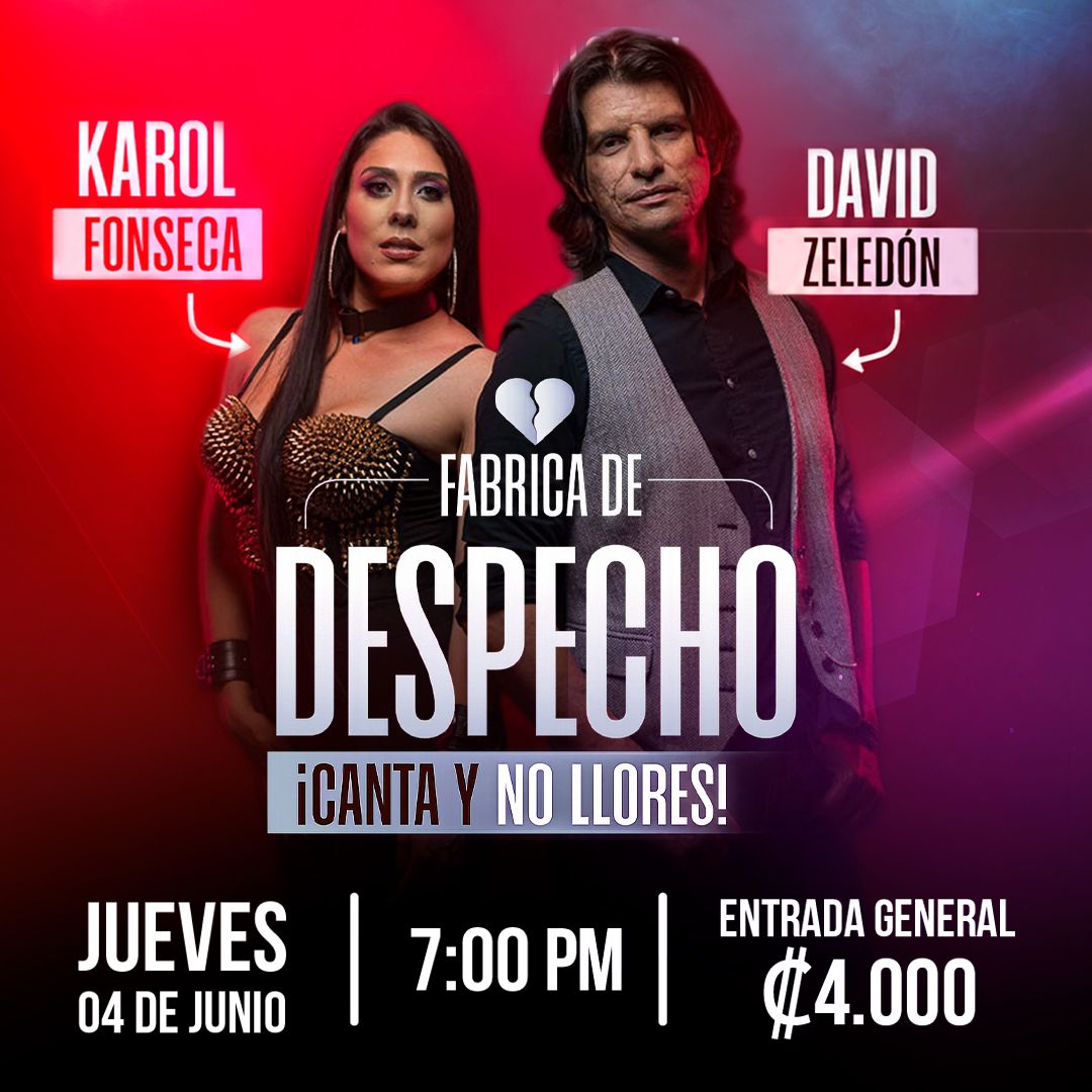 Fábrica de Despecho - Karol Fonseca y David Zeledón.