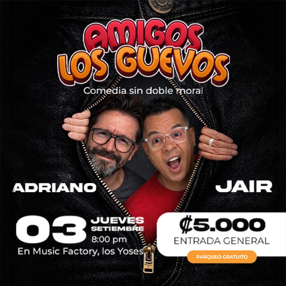 Amigos los Guevos - Comedia sin doble moral.